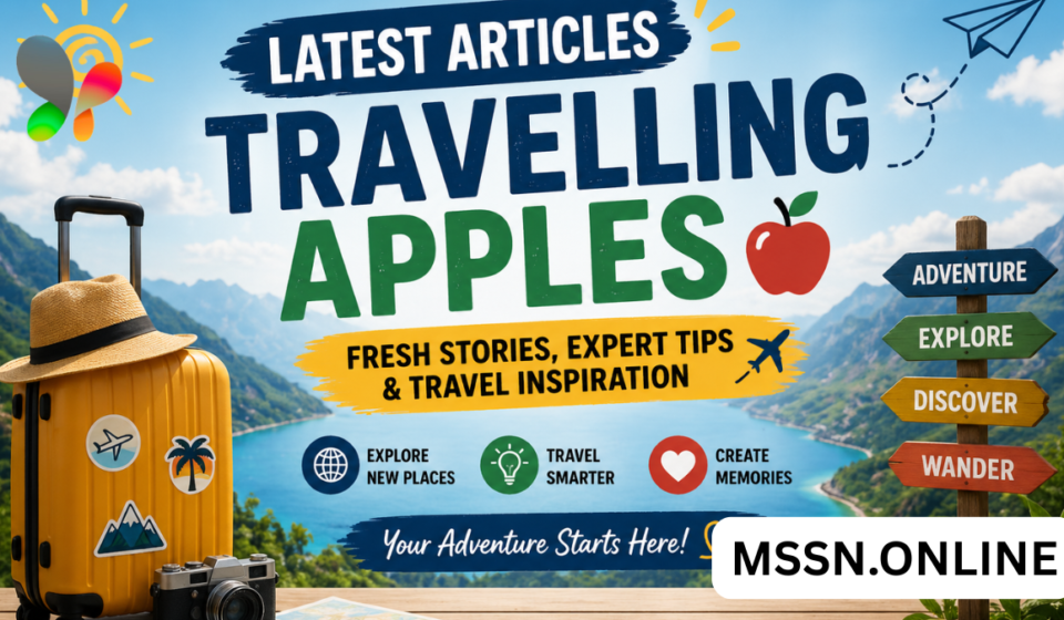 latest articles travellingapples
