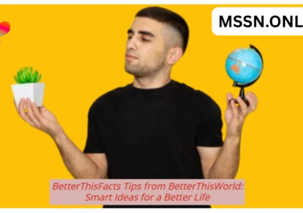 betterthisfacts tips from betterthisworld